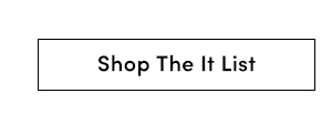 Shop the It List