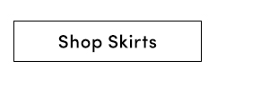 Shop Skirts