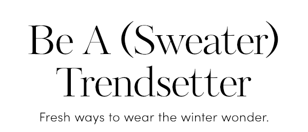 Be A Sweater