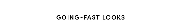 GOING-FAST LOOKS