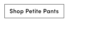 Shop Petite Pants