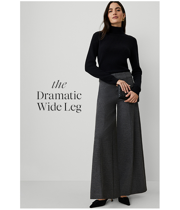 the Dramatic Wide Leg