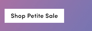 Shop Petites Sale