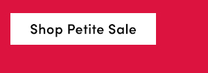 Shop Petites Sale