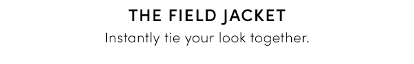 The Field Jacket