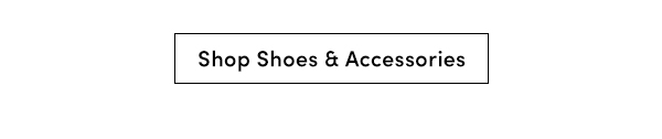 Shop Shoes & Accessories