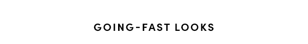 Going-Fast Looks