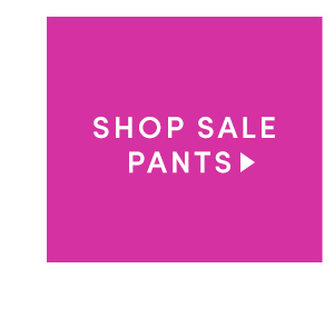 SHOP SALE PANTS