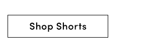 Shop Shorts