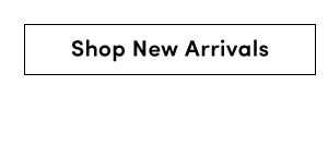 Shop New Arrivals 