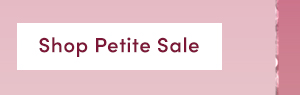 Shop Petite Sale