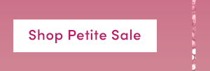 Shop Petite Sale