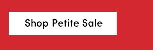 Shop Petite Sale