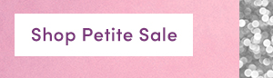 Shop Petite Sale