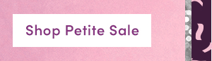 Shop Petite Sale