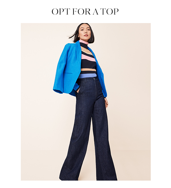 Opt for a Top