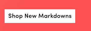 Shop New Markdowns