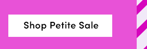 Shop Petite Sale