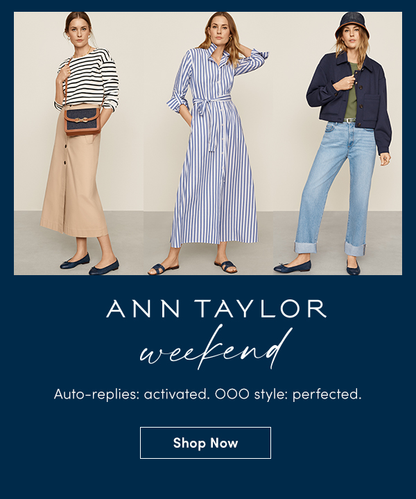 ANN TAYLOR weekend