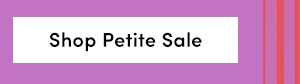 Shop Petite Sale