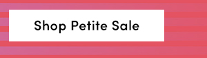 Shop Petite Sale