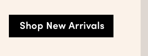 Shop New Arrivals