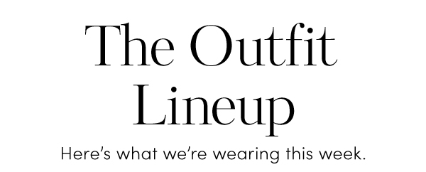 The Outfit Lineup