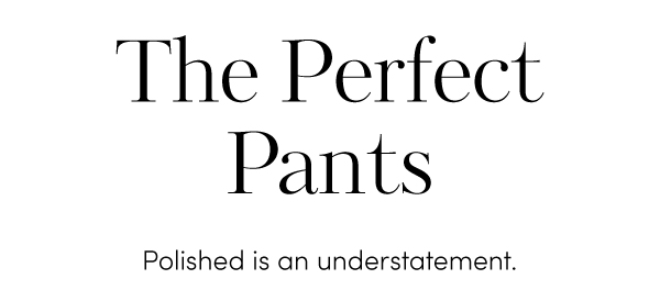 The Perfect Pants