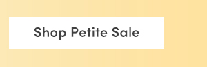 Shop Petite Sale