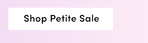 Shop Petite Sale