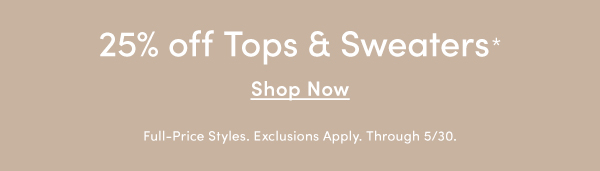 25% Off Tops & Sweaters