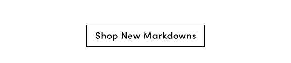 Shop New Markdowns