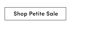 Shop Petite Sale