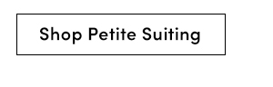 Shop Petite Suiting