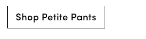 Shop Petite Pants