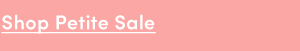 Shop Petite Sale