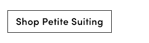 Shop Petite Suiting