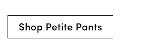 Shop Petite Pants