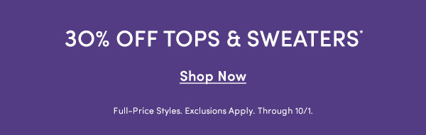 30% OFF TOPS & SWEATERS