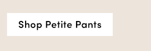 Shop Petite Pants