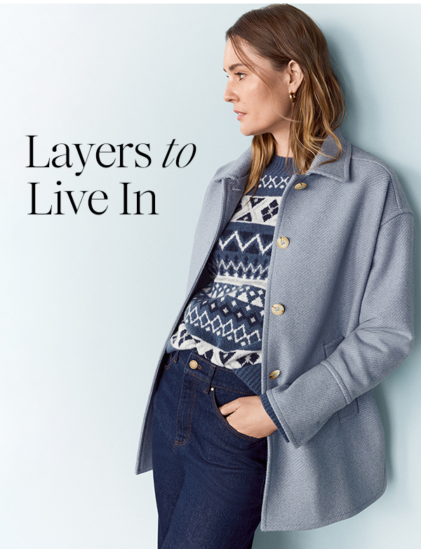 Layers to Live In