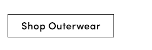 Shop Outerwear