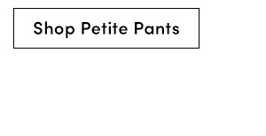 Shop Petite Pants