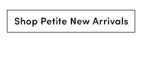 Shop Petite New Arrivals