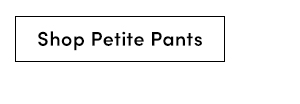 Shop Petite Pants