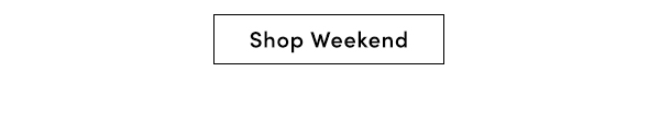 Shop Weekend