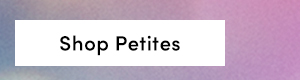 Shop Petites 