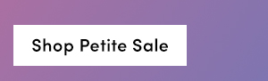 Shop Petite Sale