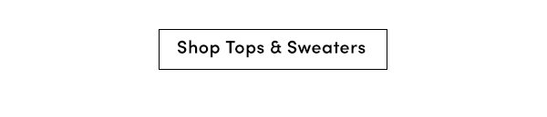 Shop Tops & Sweaters