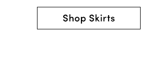 Shop Skirts